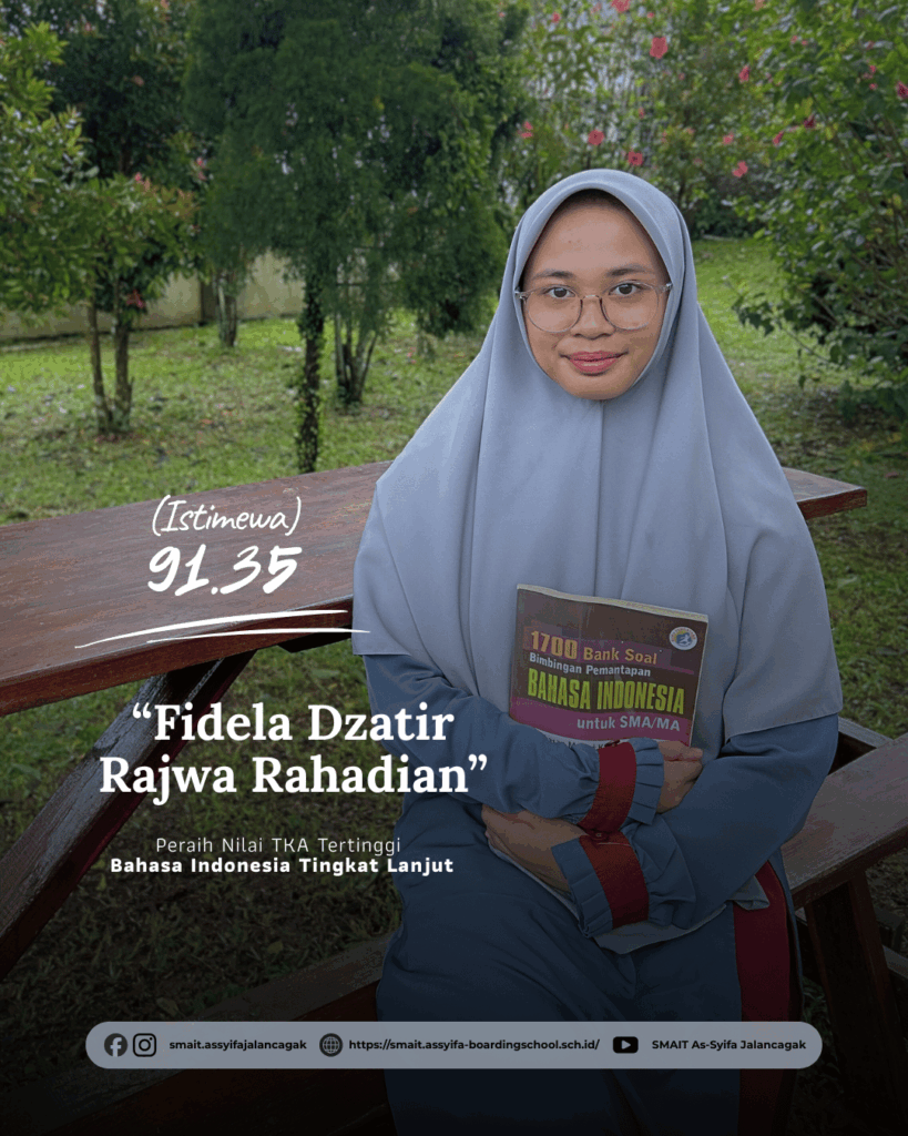 Menorehkan Prestasi Unggulan, SMAS IT As-Syifa Boarding School Raih Capaian Top Tier Nilai TKA 2025 10 smait as-syifa boarding school | Feed Juara Estetik 4