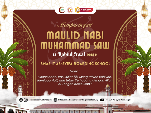 Maulid Nabi 1448 H di SMAIT As-Syifa Boarding School: Meneladani Rasulullah ﷺ dan Menguatkan Ruhiyah di Tengah Kesibukan
