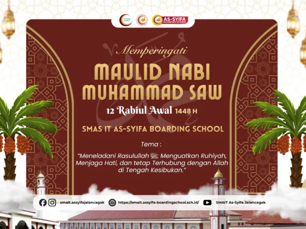 Maulid Nabi 1448 H di SMAIT As-Syifa Boarding School: Meneladani Rasulullah ﷺ dan Menguatkan Ruhiyah di Tengah Kesibukan